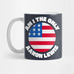 Aaron Lewis Am I The Only One Mug